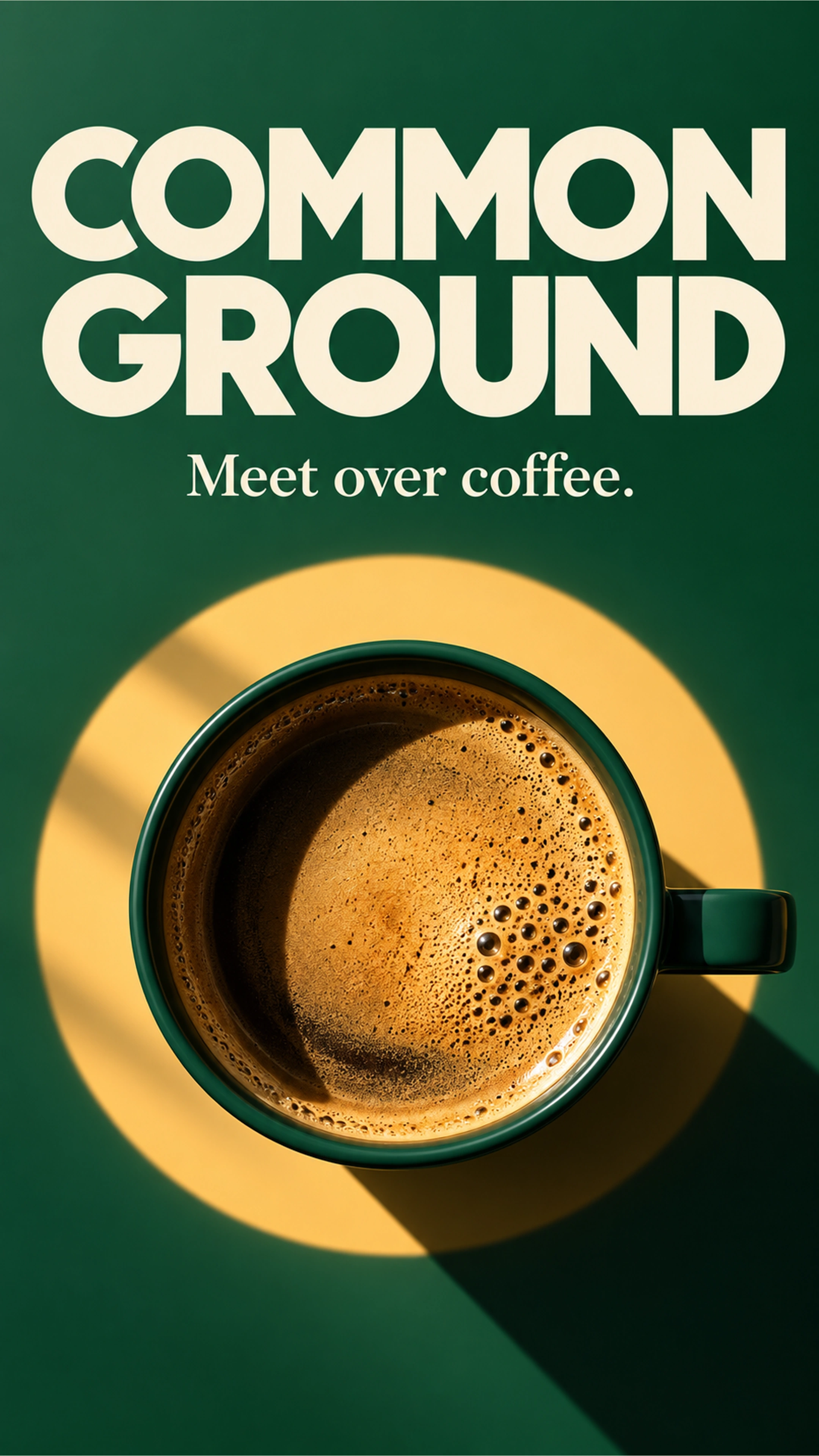 Common Ground branded campaign artwork: Forest-green coffee packaging and ceramic cups